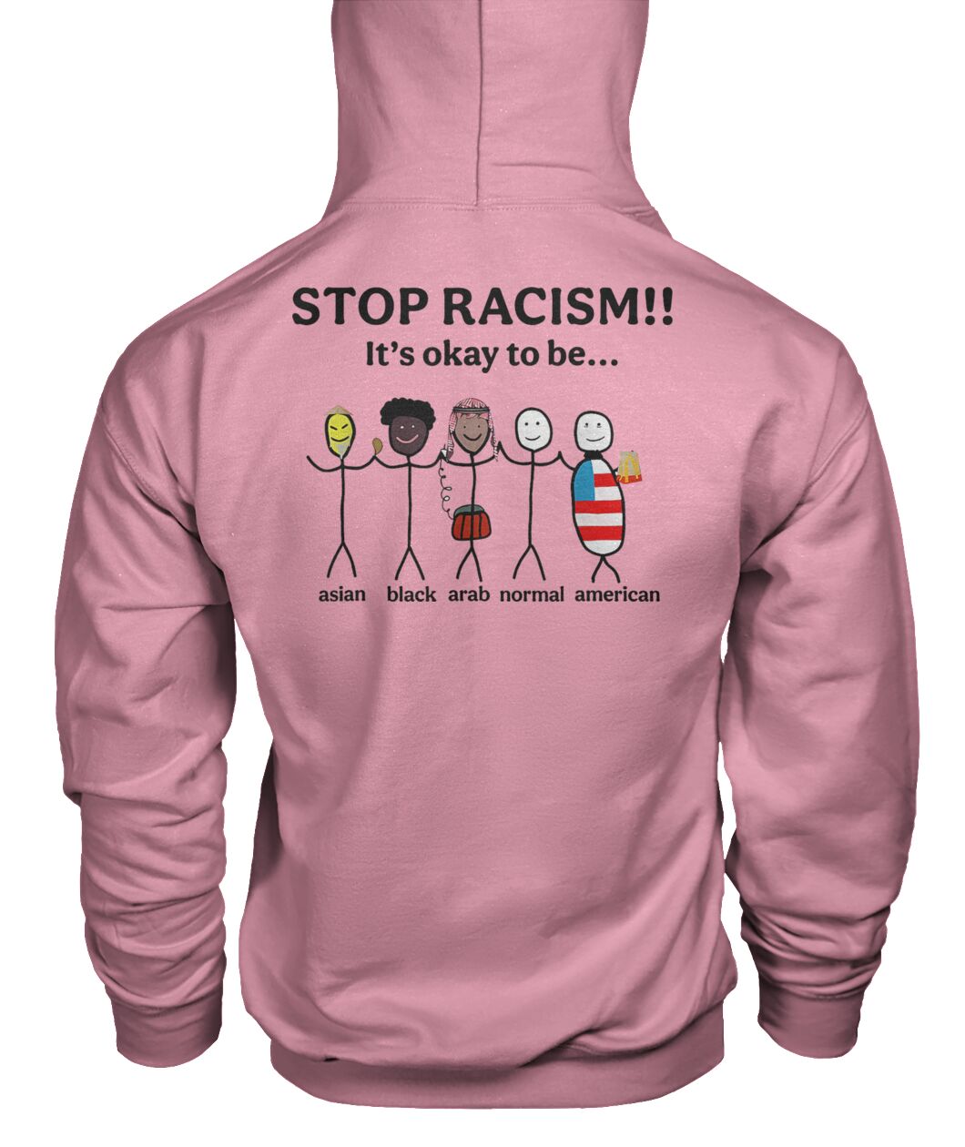 Stop Racism It's Okay to Be Asian Black Arab Normal American Shirt