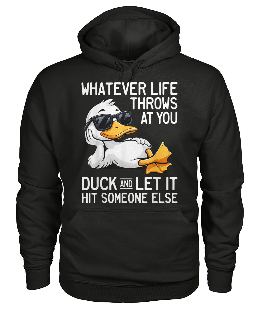 WHATEVER LIFE THROWS AT YOU DUCK SHIRT