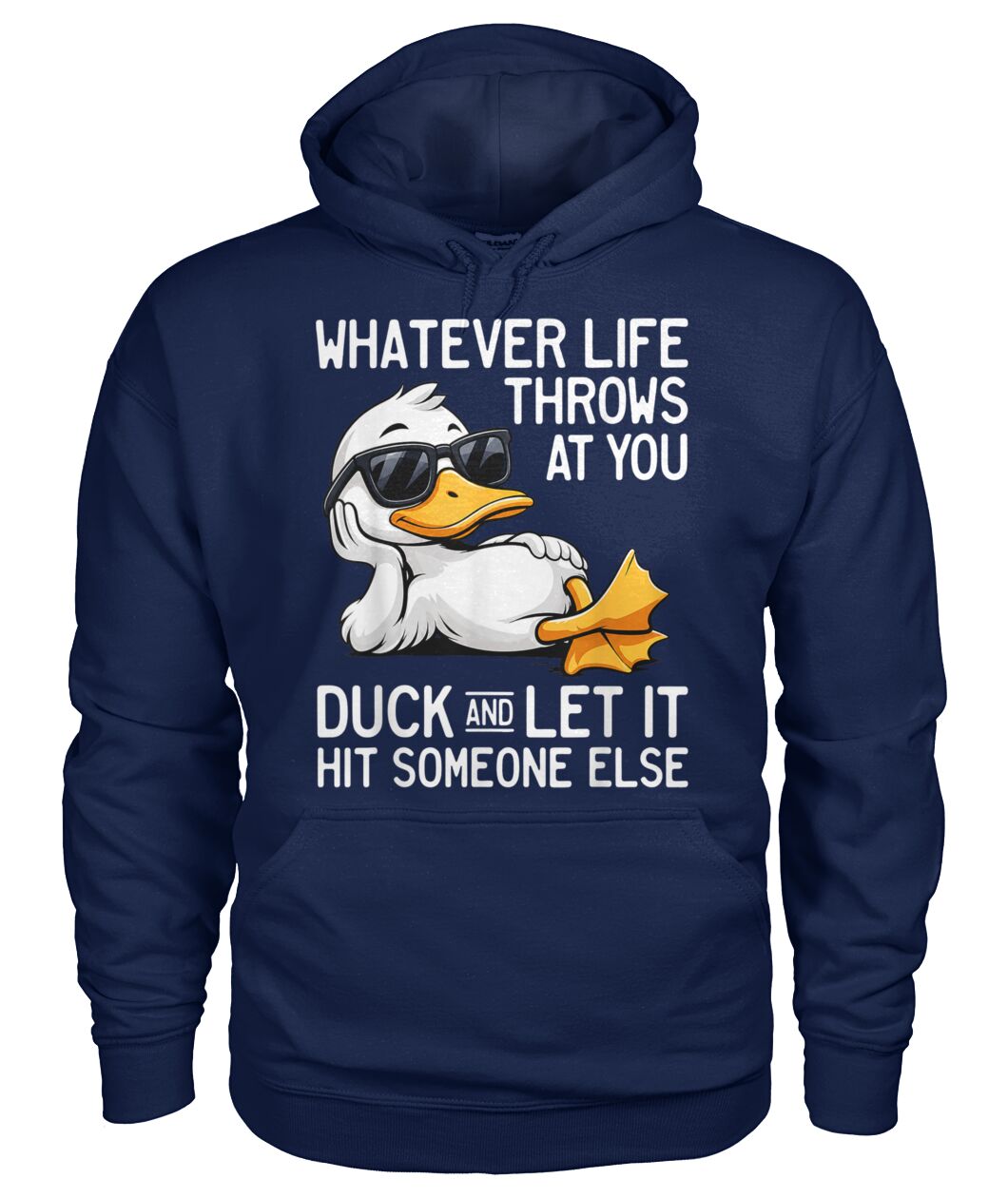 WHATEVER LIFE THROWS AT YOU DUCK SHIRT