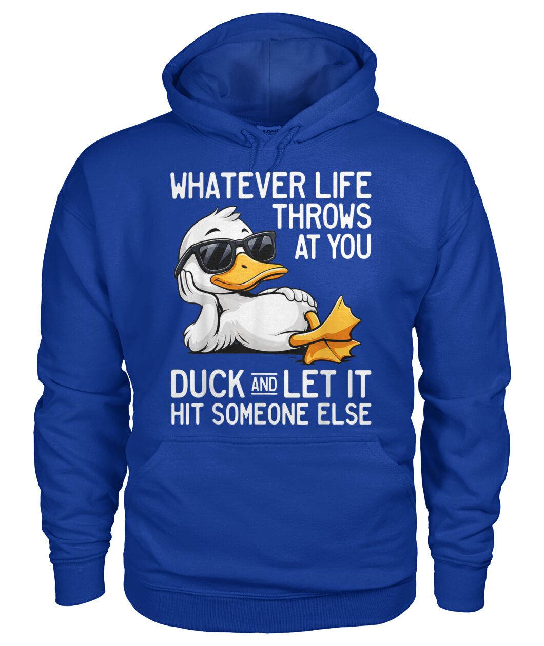WHATEVER LIFE THROWS AT YOU DUCK SHIRT