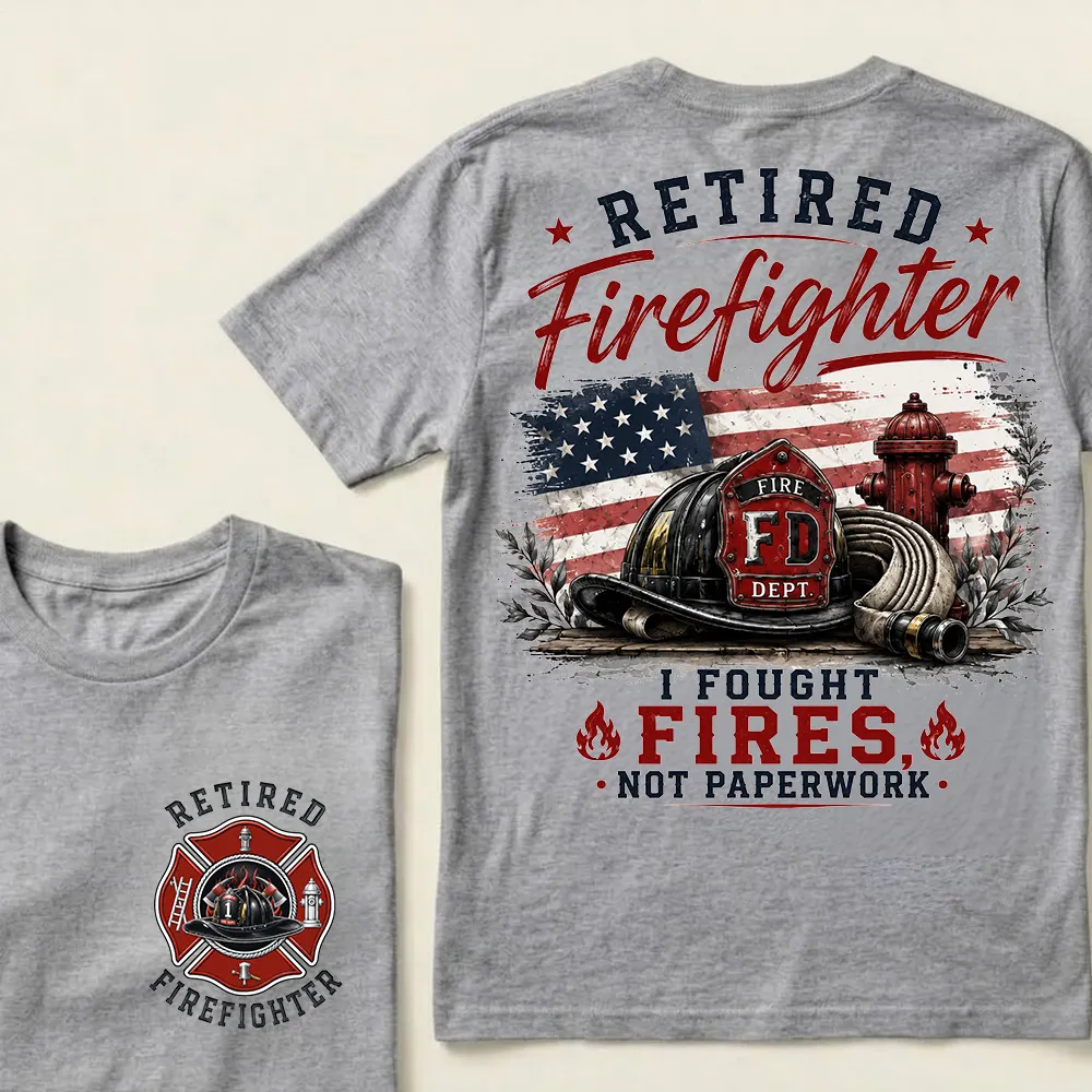 Retired Firefighter — I Fought Fires, Not Paperwork" Crew Neck T-Shirt | Fire Helmet & Hydrant Patriotic Tee