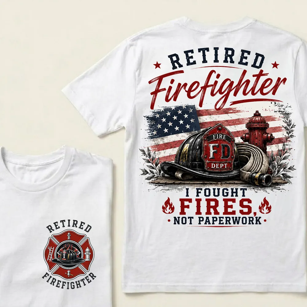 Retired Firefighter — I Fought Fires, Not Paperwork" Crew Neck T-Shirt | Fire Helmet & Hydrant Patriotic Tee
