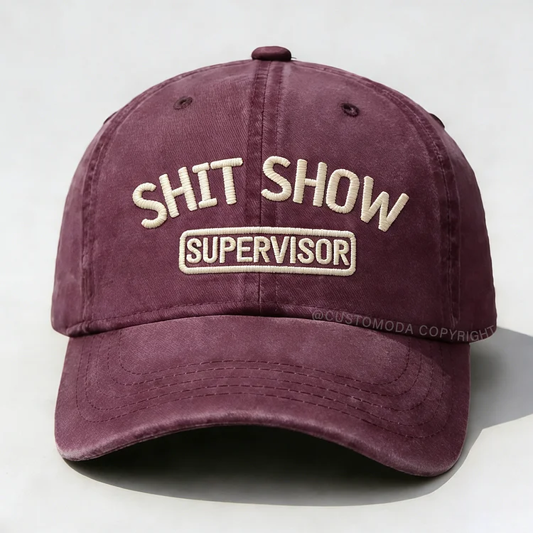 Shit Show Supervisor Embroidery Cap