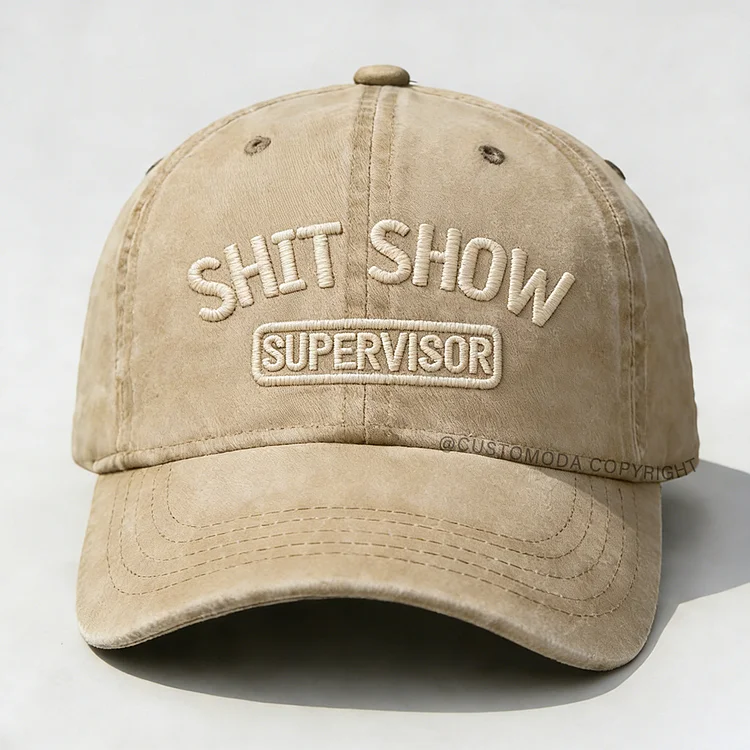 Shit Show Supervisor Embroidery Cap