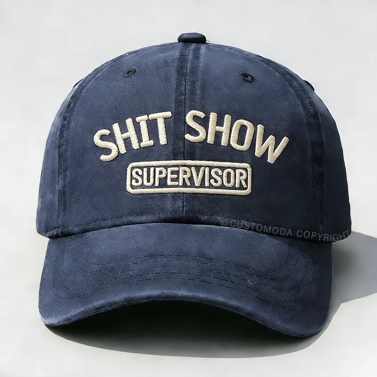 Shit Show Supervisor Embroidery Cap