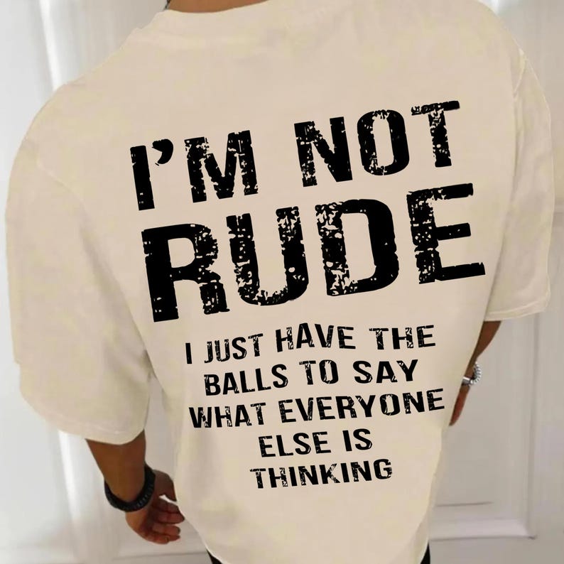  I Am Not Rude Printed Men’s T-shirt