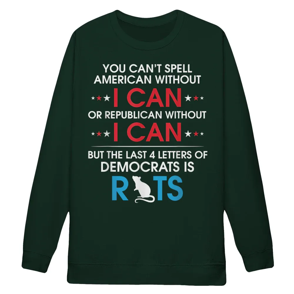 You Can't Spell American Without I Can Or Republican Rats T-Shirt