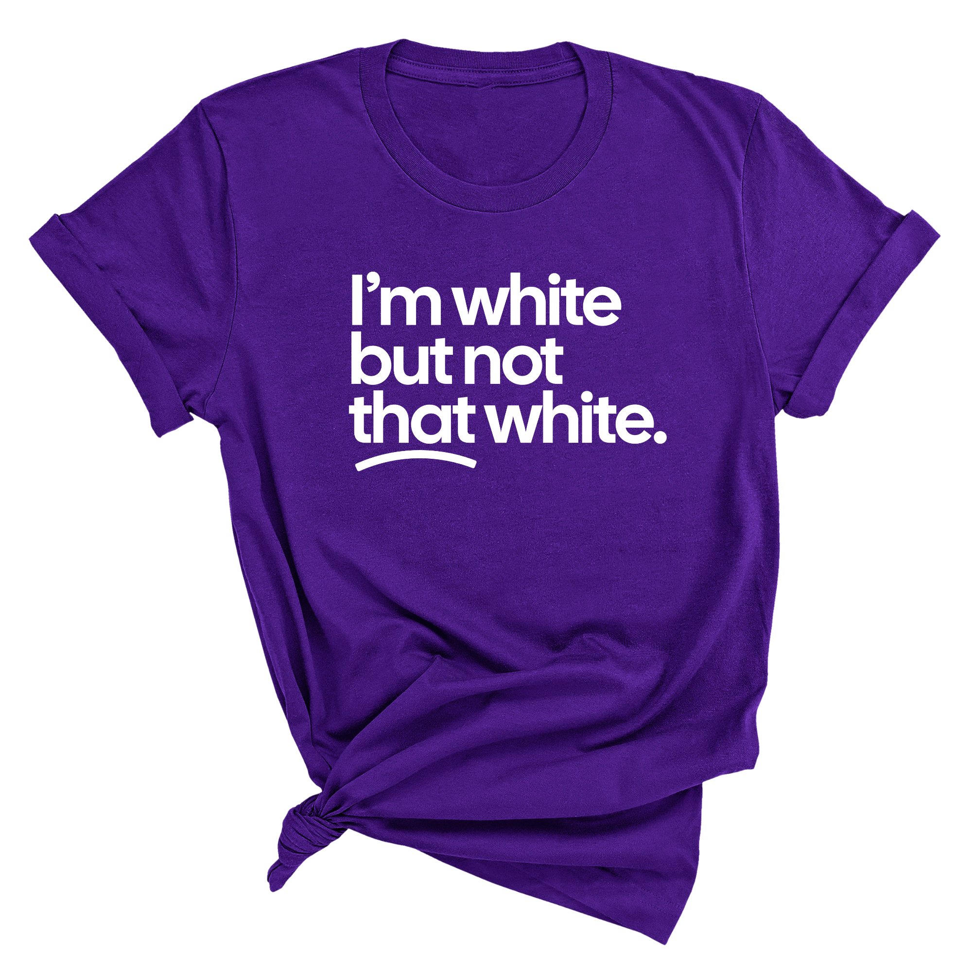 I’m white but not that white Unisex Tee-T-Shirt-The Original God Ain't Petty But I Am