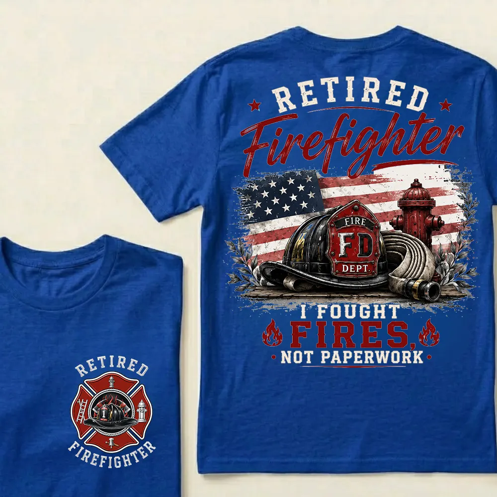 Retired Firefighter — I Fought Fires, Not Paperwork" Crew Neck T-Shirt | Fire Helmet & Hydrant Patriotic Tee