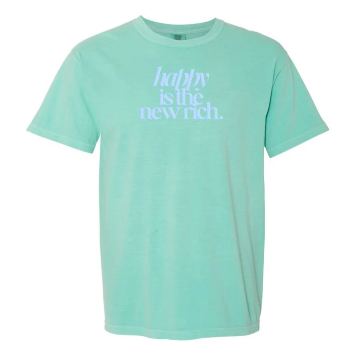 'Happy Is The New Rich' T-Shirt (BUY 2 FREE SHIPPING)