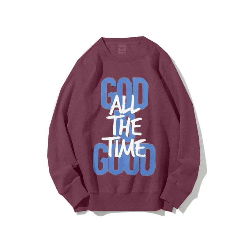 "God Is Good All the Time" Letter Sweatshirt