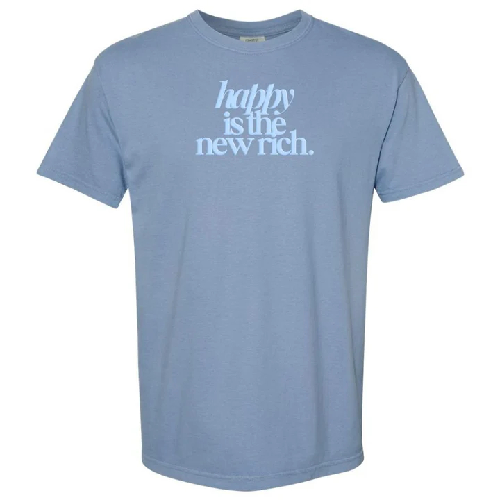 'Happy Is The New Rich' T-Shirt (BUY 2 FREE SHIPPING)