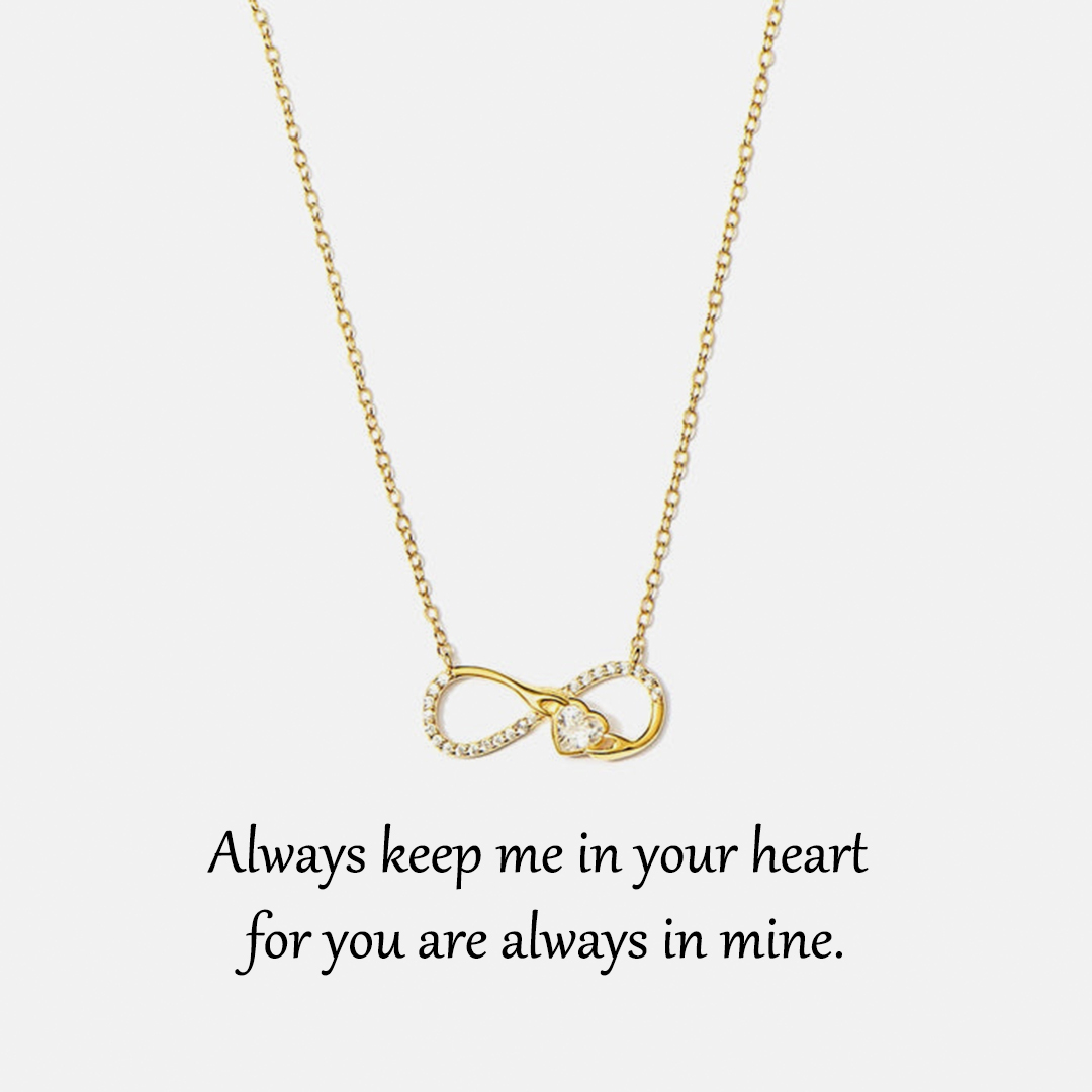 For Daughter - Always Keep Me In Your Heart For You Are Always In Mine Infinity Necklace