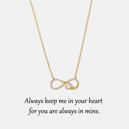 For Daughter - Always Keep Me In Your Heart  For You Are Always In Mine Infinity Necklace