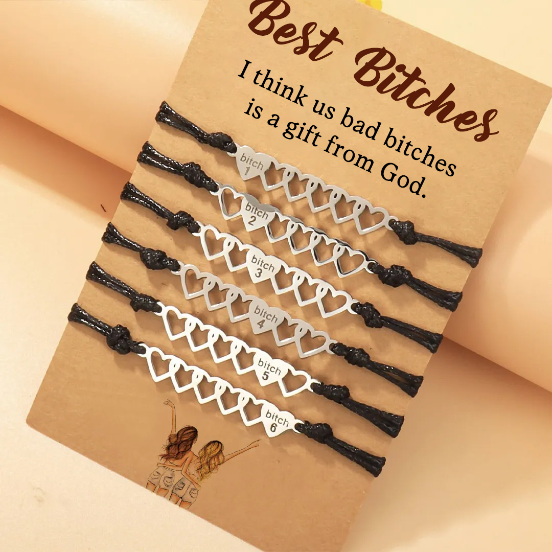 For Friend -  I Think Us Bad Bitches Is A Gift From God Heart Braided Bracelet