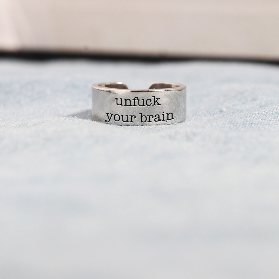 Unf❤️ck Your Brain Wide Band Ring