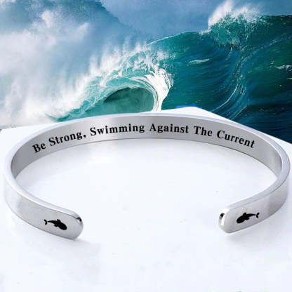 BE STRONG,SWIMMING AGAINST THE CURRENT Bracelet-37bracelet