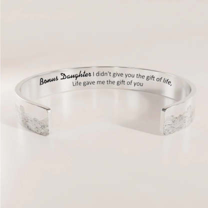 For Bonus Daughter - I Didn't Give You The Gift Of Life Life Gave Me The Gift Of You Wave Cuff Bracelet-37bracelet