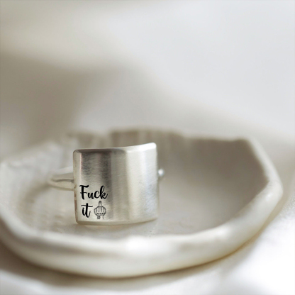"Fuck It" Engraved Minimalist Ring