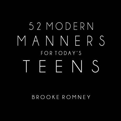 52 Modern Manners for Today's Teens- Volume One