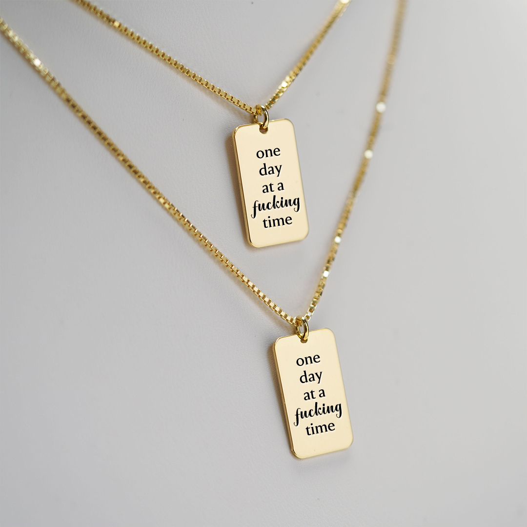 One Day At A Fucking Time Tag Necklace
