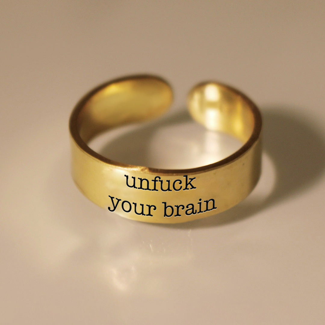 Unf❤️ck Your Brain Wide Band Ring