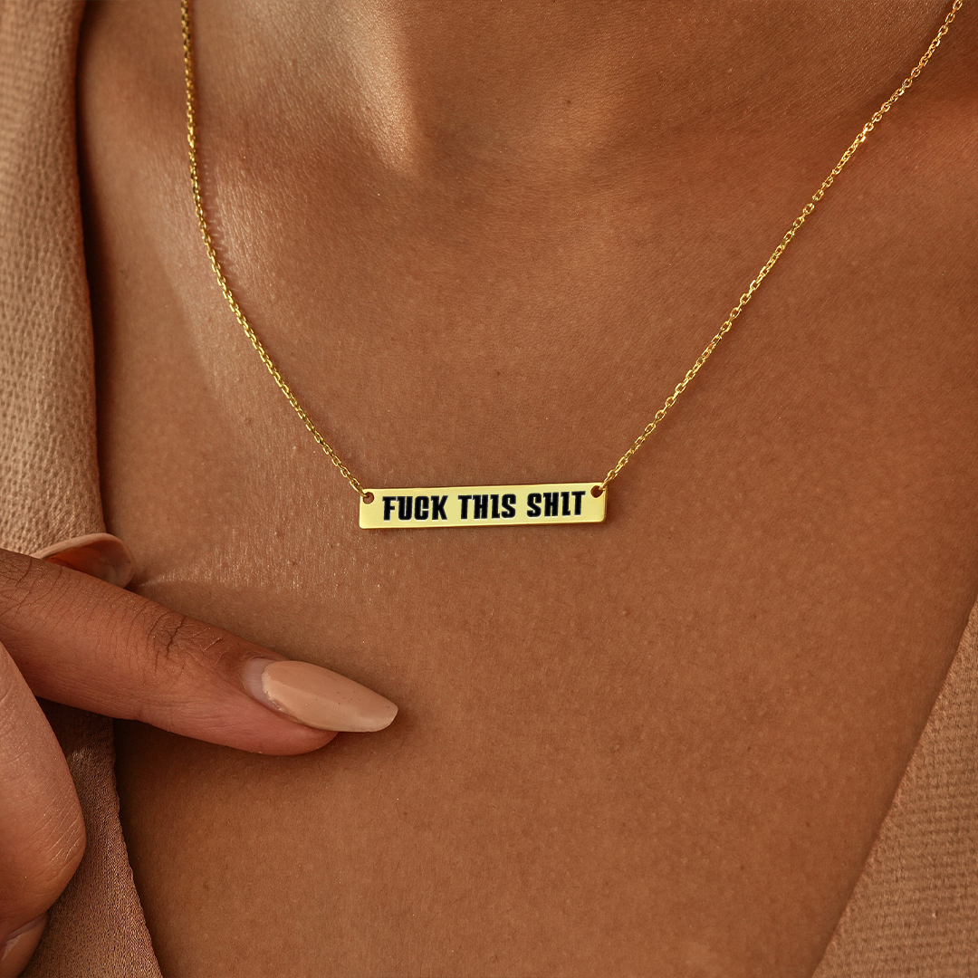 Fuck This Shit Bar Necklace