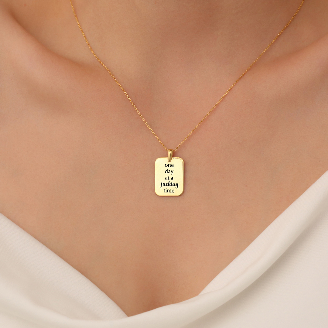 One Day At A Fucking Time Tag Necklace