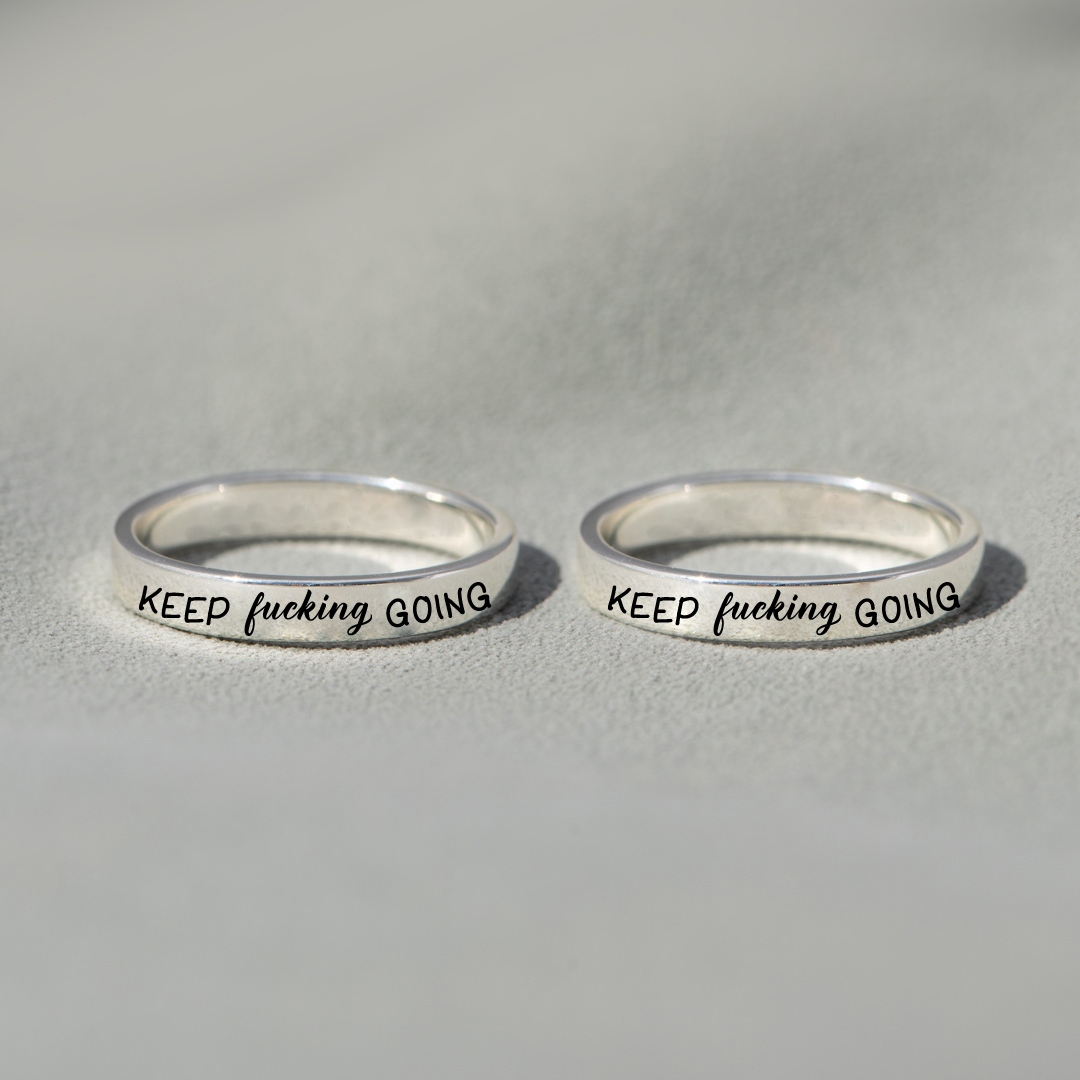 Keep Fucking Going Engraved Dainty Ring