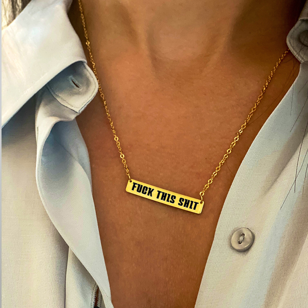 Fuck This Shit Bar Necklace