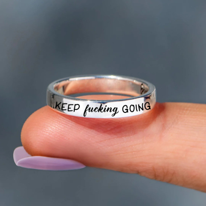 Keep Fucking Going Engraved Dainty Ring