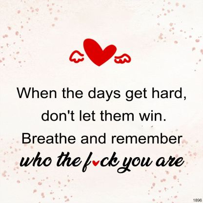 When The Days Get Hard, Don't Let Them Win Engraved Ring