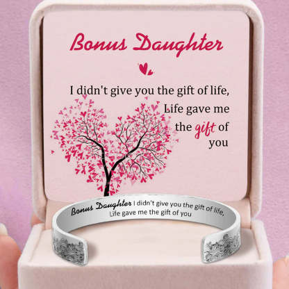 For Bonus Daughter - I Didn't Give You The Gift Of Life Life Gave Me The Gift Of You Wave Cuff Bracelet-37bracelet