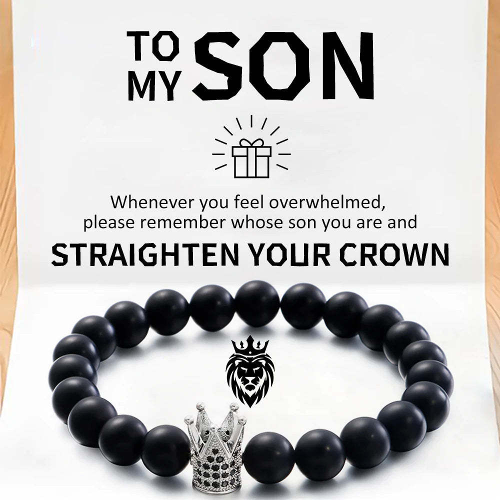 For Son - Whenever You Feel Overwhelmed...Straighten Your Crown Bracelet