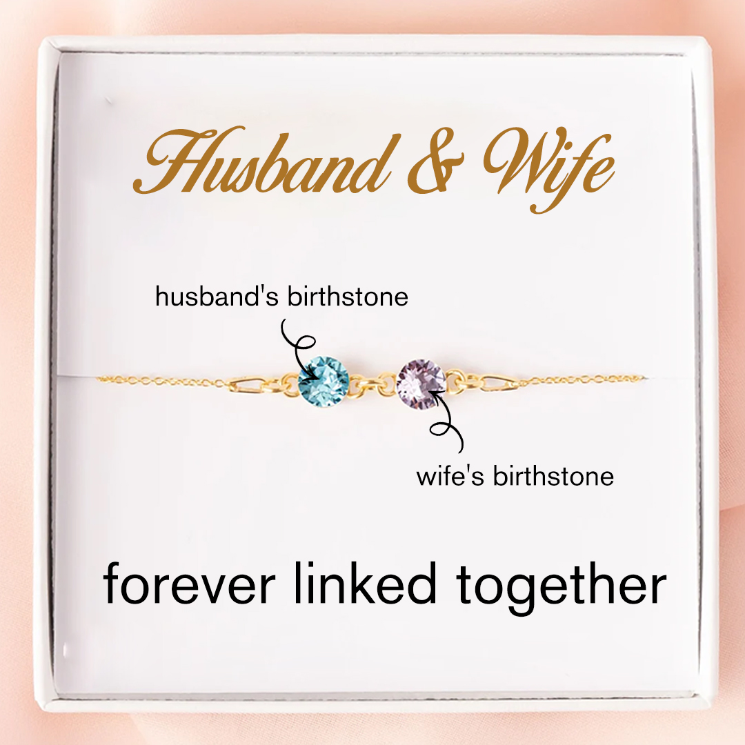 Husband and Wife Forever Linked Together Custom Birthstones Bracelet