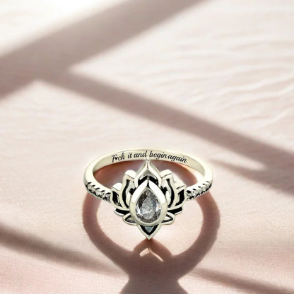 For Daughter - Fuck It & Begin Again Lotus Ring