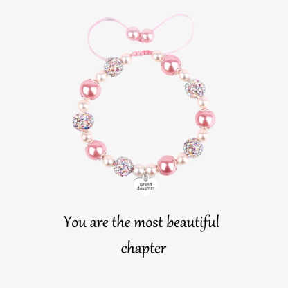 For Granddaughter- You Are My Most Beautiful Chapter Pendant Pearl Bracelet