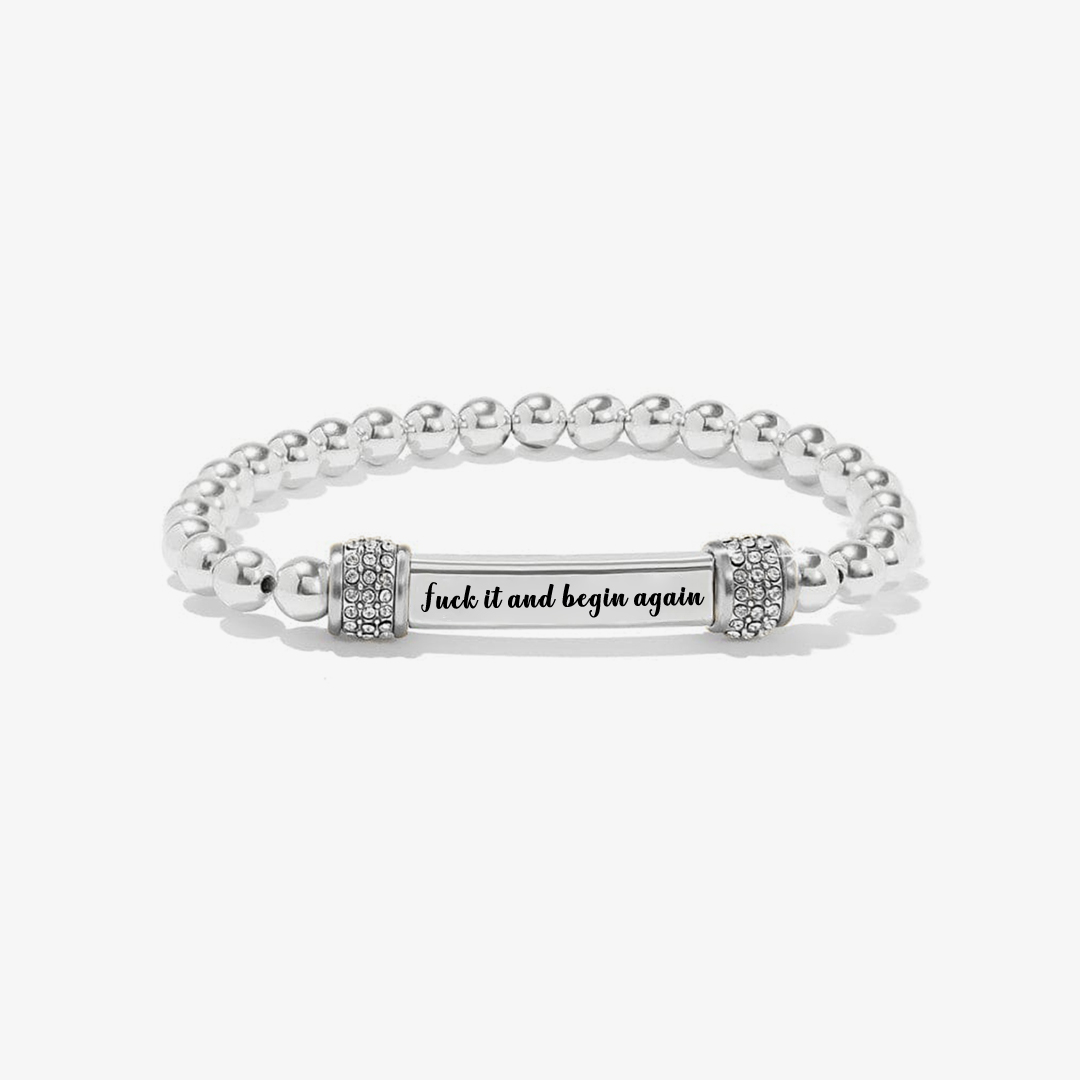 Fuck It And Begin Again Engraved Bead Bracelet