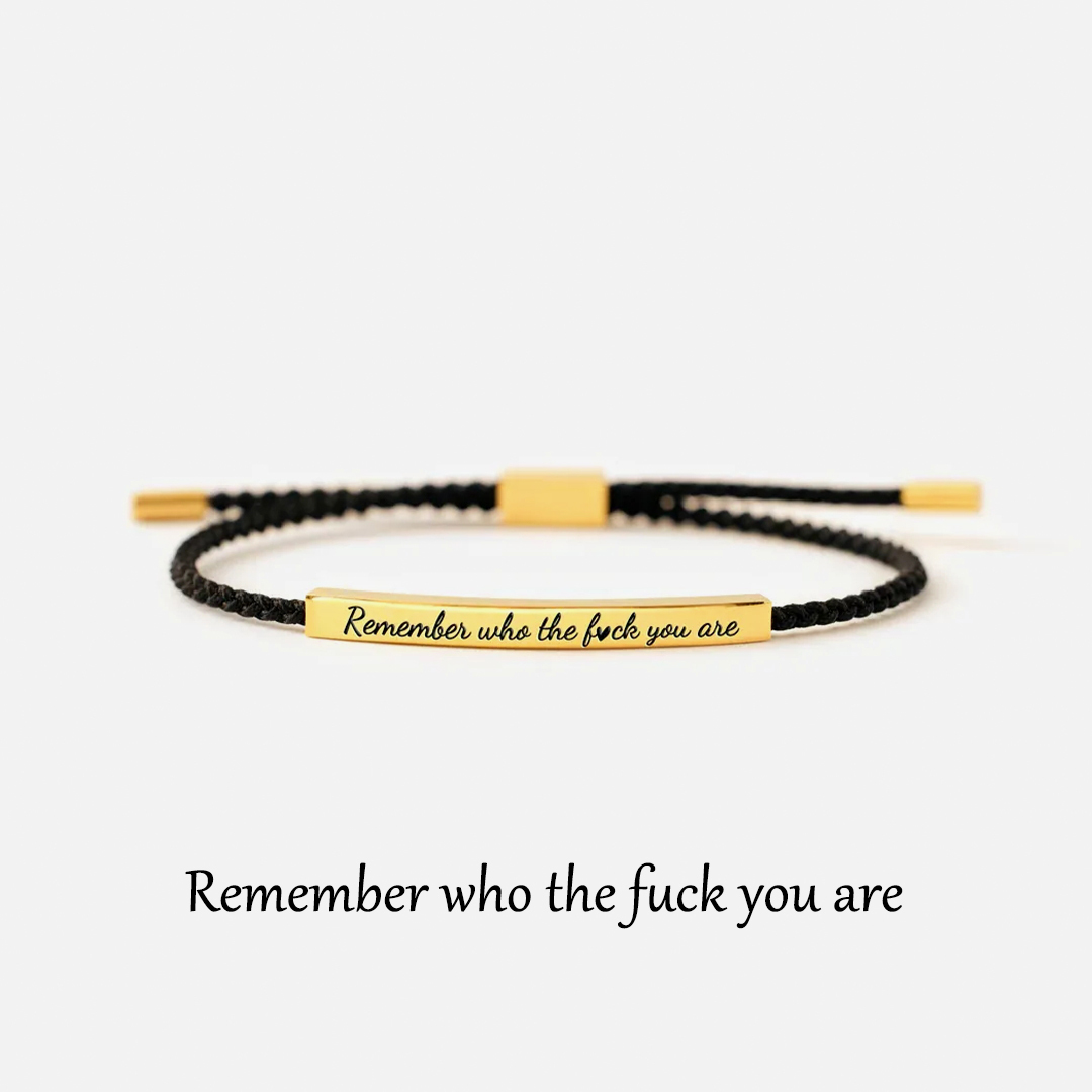 Remember Who the Fuck You Are Motivational Tube Bracelet