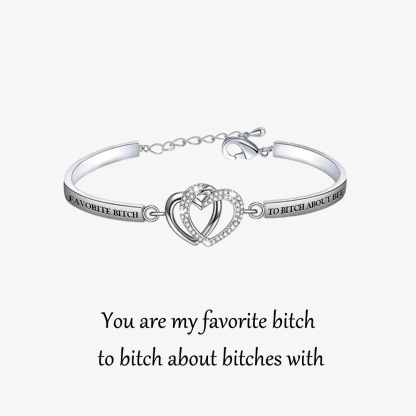 For Friend - You Are My Favorite Bitch Double Heart Bracelet