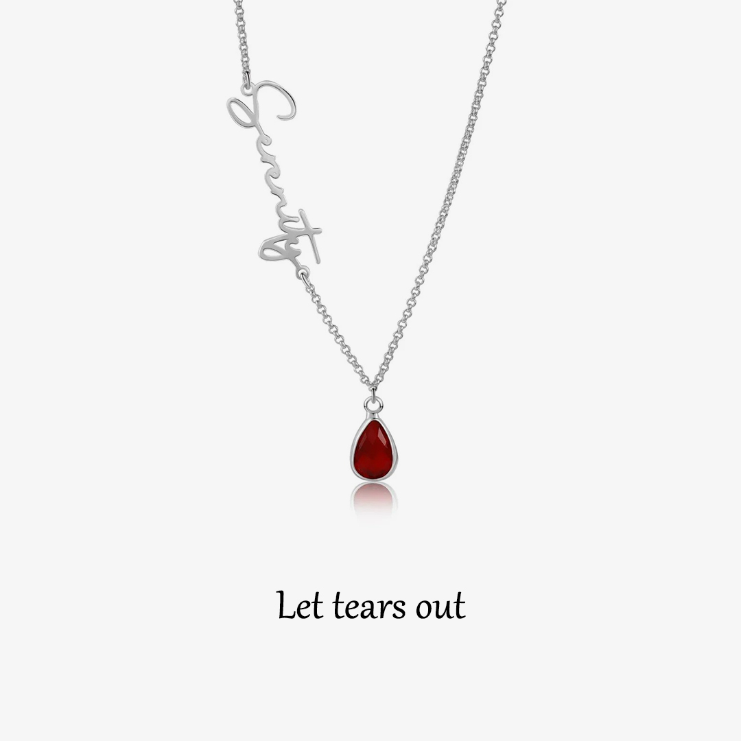 For Memorial - Let Tears Out Customized Name Birthstone Necklace