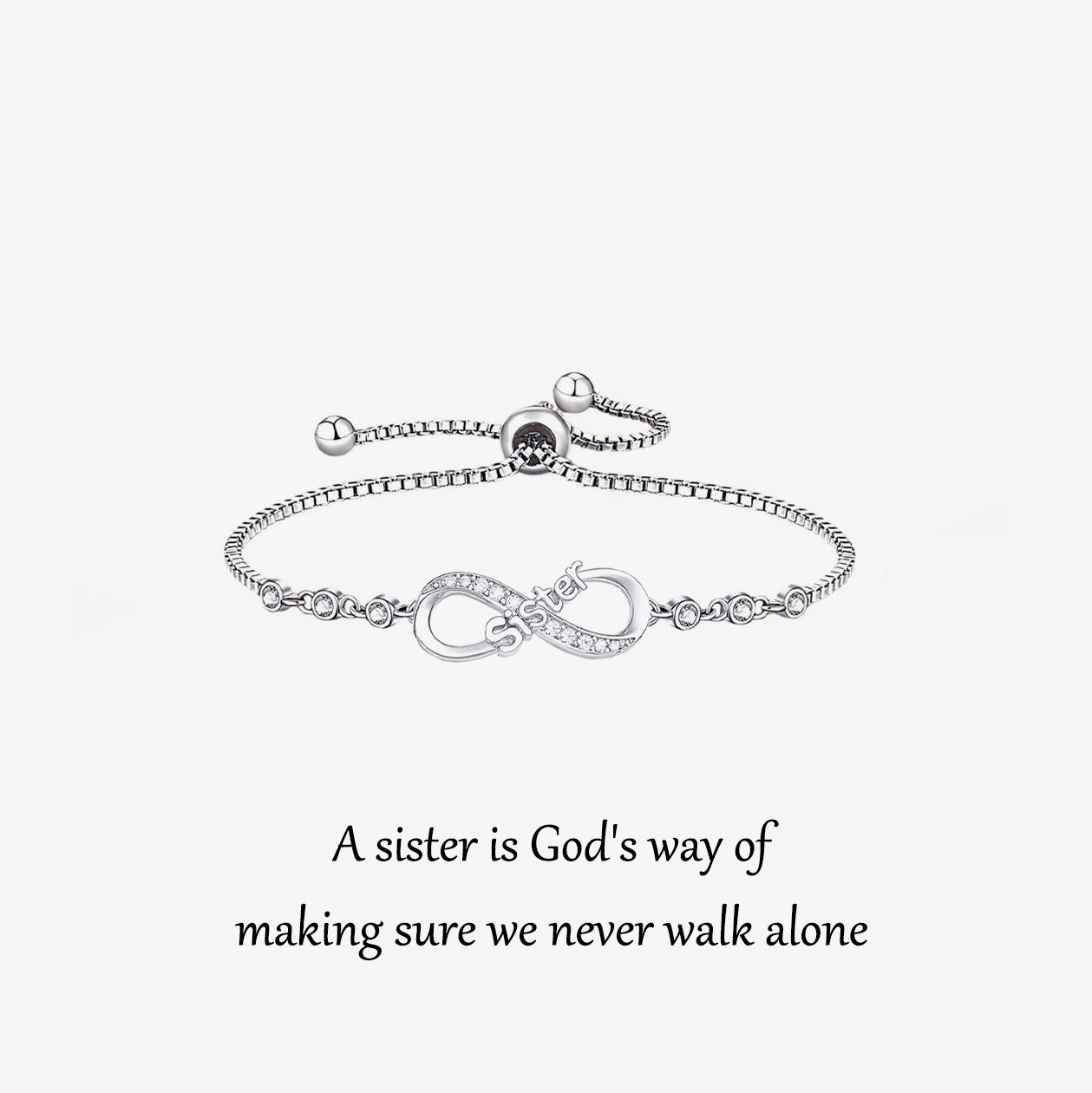 A sister is God's way of making sure we never walk alone Infinity Bracelet