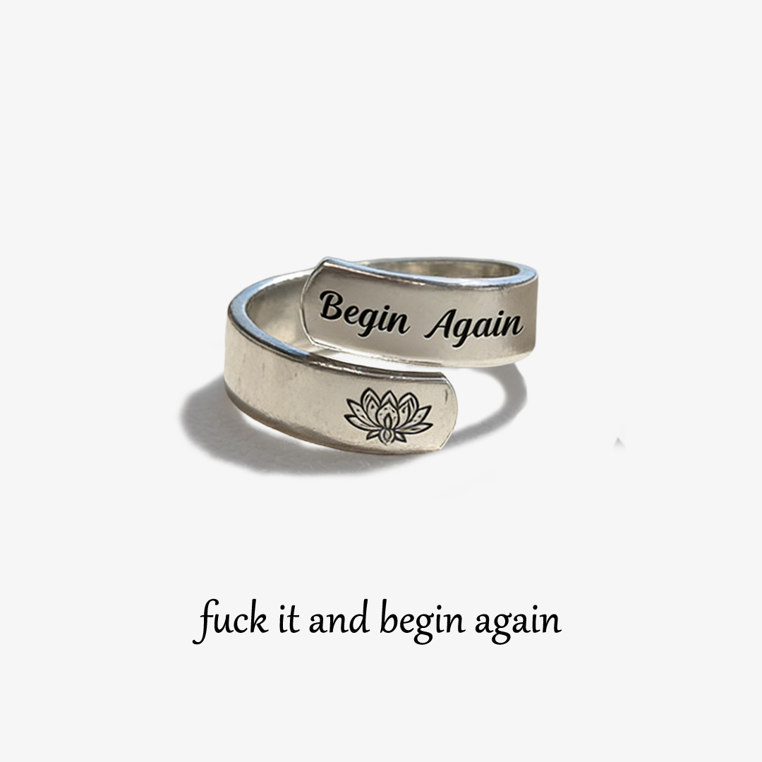 Fuck It and Begin Again Open Lotus Ring