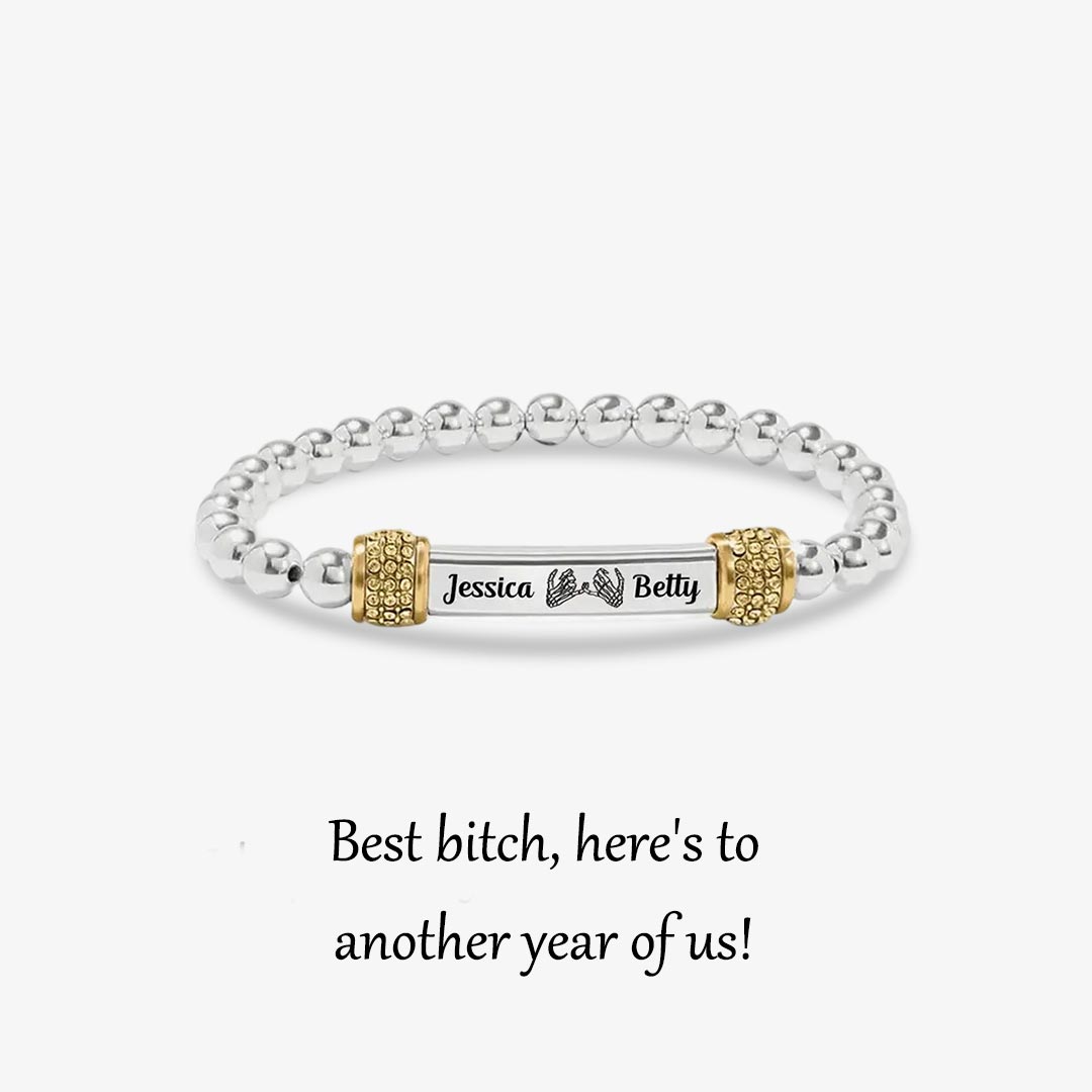 For Friend -  Here's to another year of us Customized Name Bead Bracelet
