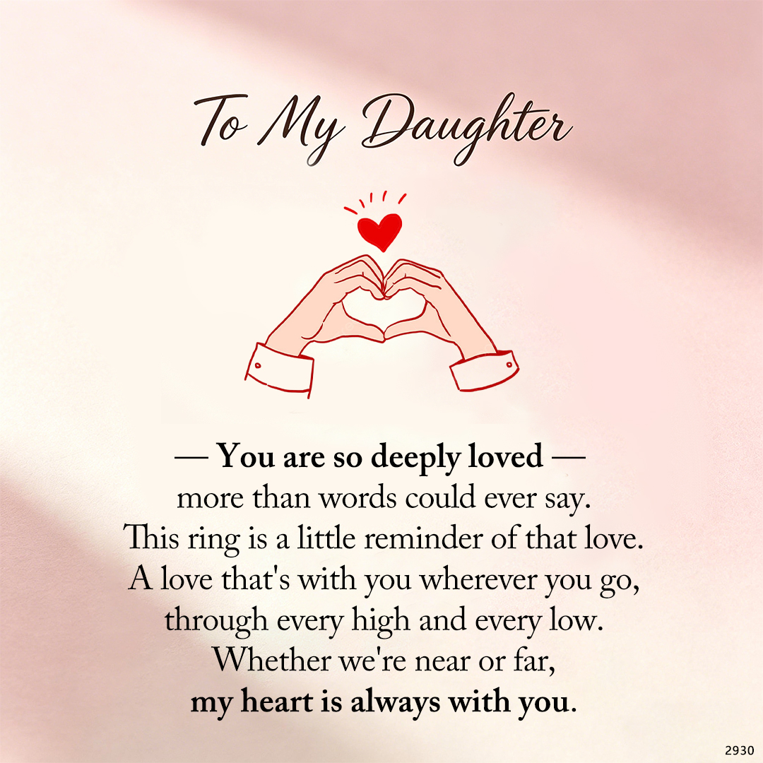 For Daughter - My Heart Is Always With You Custom Birthstone Ring