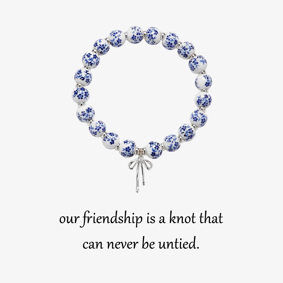 For Friends - Our Friendship Is A Knot Ceramic Bead Bracelet