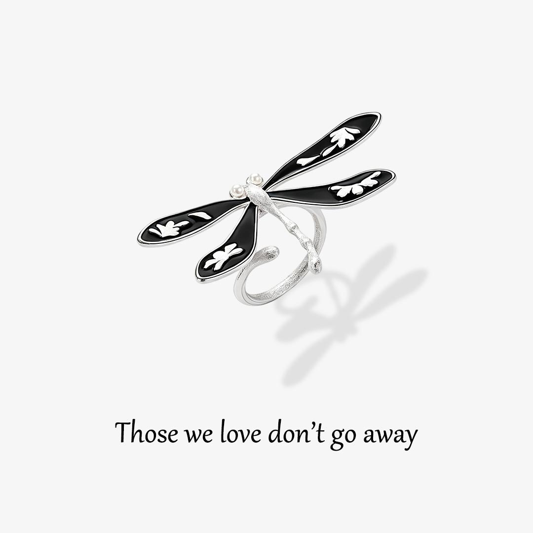 Those We Love Don’t Go Away Dragonfly Ring