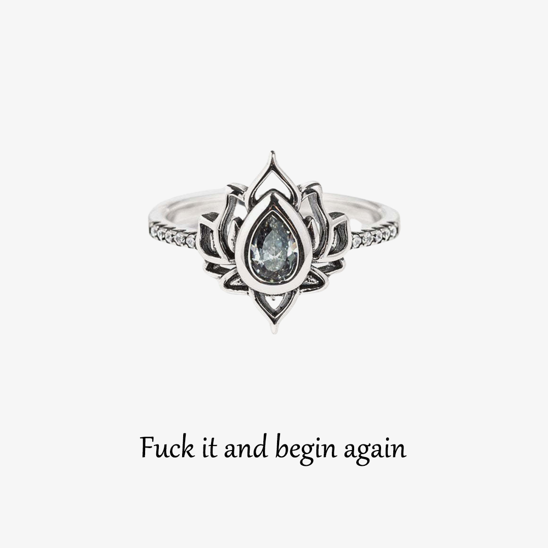 Fuck It and Begin Again Engraved Lotus Ring