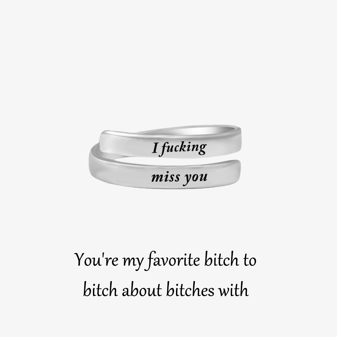 I Fucking Miss You Ring