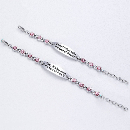 For Friend - Crazy Bitches Make The Best Of Friends Diamond Chain Bracelet